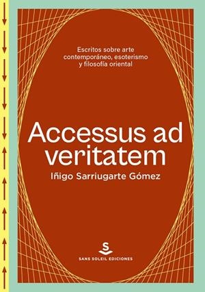 ACCESUS AD VERITATEM | 9788412601534 | SARRIUGARTE GOMEZ, IÑIGO