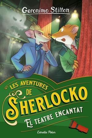 AVENTURES DE SHERLOCKO 04, LES. EL TEATRE ENCANTAT | 9788413894751 | STILTON, GERONIMO