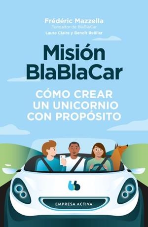 MISIÓN BLABLACAR | 9788416997756 | MAZZELLA, FRÉDÉRIC / REILLIER, LAURE CLAIRE / REILLIER, BENOIT