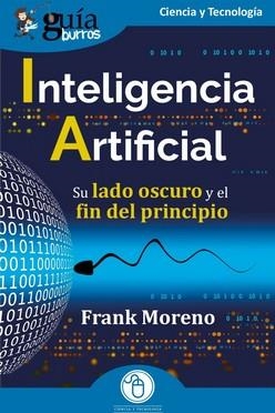 GUÍABURROS: INTELIGENCIA ARTIFICIAL | 9788419731005 | MORENO, FRANK