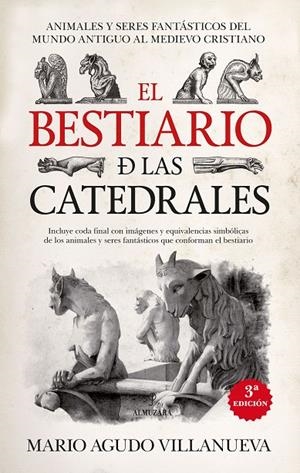 BESTIARIO DE LAS CATEDRALES, EL | 9788411316194 | AGUDO VILLANUEVA, MARIO