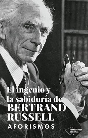 INGENIO Y LA SABIDURÍA DE BERTRAND RUSSELL, EL | 9788419655110 | RUSSELL,BERTRAND