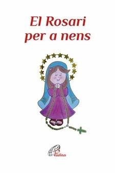ROSARI PER A NENS, EL | 9788419408099 | EQUIPO PAULINAS
