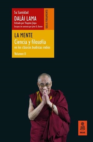 MENTE, LA (CIENCIA Y FILOSOFÍA EN LOS CLÁSICOS BUDISTAS INDIOS, VOL. II) | 9788418345593 | LAMA, DALÁI