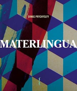 MATERLINGUA | 9788412550160 | PRYCHYSLYY, DIMAS