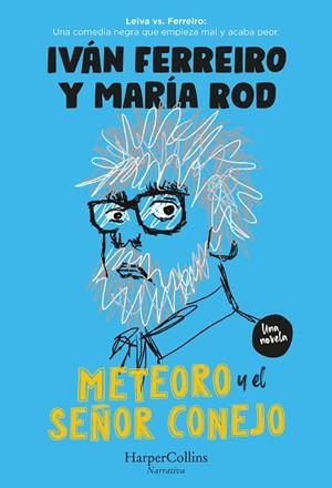 METEORO Y EL SEÑOR CONEJO | 9788491398578 | FERREIRO, IVAN / RODRIGUEZ, MARIA