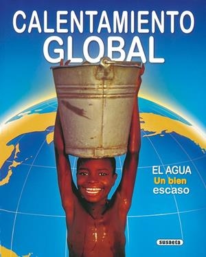 CALENTAMIENTO GLOBAL, EL | 9788467797152