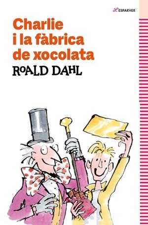 CHARLIE I LA FÀBRICA DE XOCOLATA (TEXTOS ORIGINALS DE L'AUTOR) | 9788419507938 | DAHL, ROALD