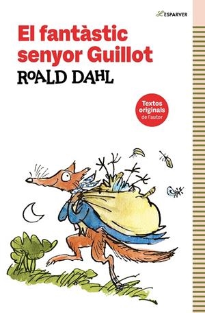 FANTÀSTIC SENYOR GUILLOT, EL (TEXTOS ORIGINALS DE L'AUTOR) | 9788419507969 | DAHL, ROALD