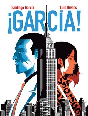 ¡GARCÍA! 04 | 9788418909795 | BUSTOS, LUIS / GARCIA, SANTIAGO