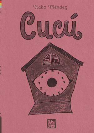 CUCÚ | 9788419723062 | MENDEZ, KAKO