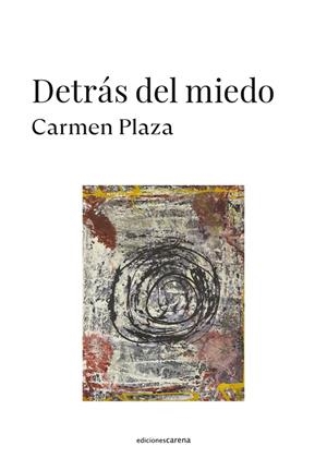 DETRÁS DEL MIEDO | 9788419136817 | PLAZA ARNAIZ, CARMEN