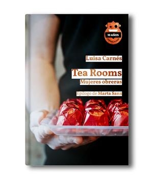 TEA ROOMS (ED. 10 ANIVERSARIO) | 9788418918582 | CARNES CABALLERO, LUISA
