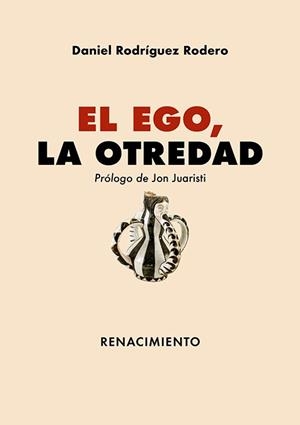 EGO, LA OTREDAD, EL | 9788419617910 | RODRIGUEZ RODERO, DANIEL