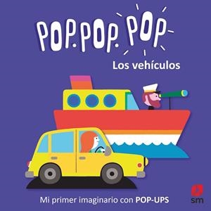 POP POP POP. LOS VEHICULOS | 9788413927282 | COSNEAU, GÉRALDINE