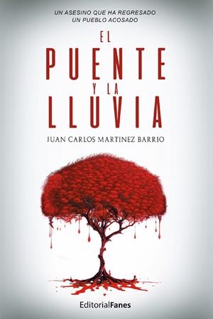PUENTE Y LA LLUVIA, EL | 9788412546682 | MARTÍNEZ BARRIO, JUAN CARLOS