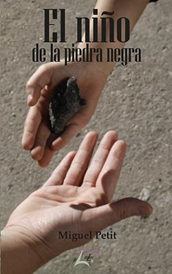 NIÑO DE LA PIEDRA NEGRA, EL | 9788412632071 | PETIT, MIGUEL