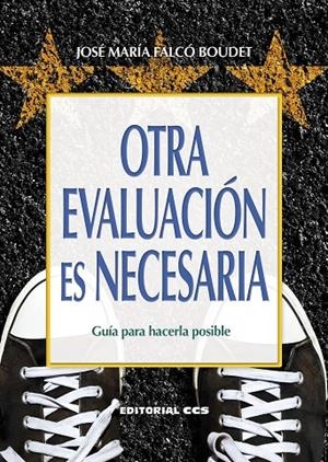OTRA EVALUACIÓN ES NECESARIA | 9788413791463 | FALCÓ BOUDET, JOSÉ MARÍA