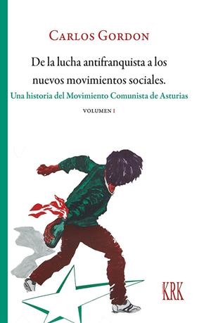 DE LA LUCHA ANTIFRANQUISTA A LOS NUEVOS MOVIMIENTOS SOCIALES I | 9788483677698 | GORDON RODRIGUEZ, CARLOS