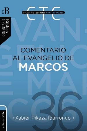 COMENTARIO AL EVANGELIO DE MARCOS | 9788419055064 | PIKAZA, XABIER