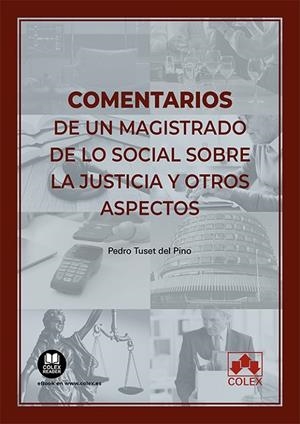 COMENTARIOS DE UN MAGISTRADO DE LO SOCIAL | 9788413598024 | TUSET DEL PINO, PEDRO