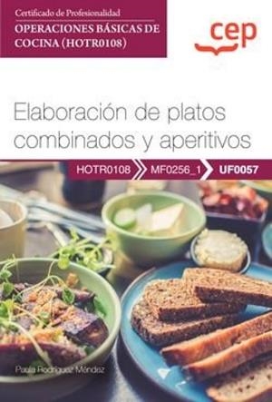 MANUAL. ELABORACION DE PLATOS COMBINADOS Y APERITIVOS | 9788419749499 | RODRÍGUEZ MÉNDEZ, PAULA