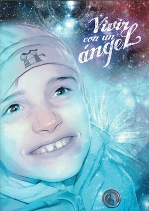 VIVIR CON UN ANGEL | 9788412648720 | ASOCIACIÓN SÍNDROME DE ANGELMAN / CANO MORALEDA, MARÍA