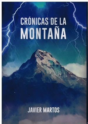 CRONICAS DE LA MONTAÑA | 9788412648782 | MARTOS, JAVIER