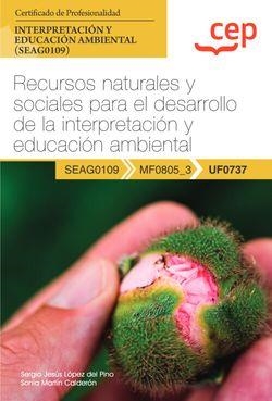 MANUAL RECURSOS NATURALES Y SOCIALES PARA EL DESARROLLO DE LA INTERPRETACIÓN Y EDUCACIÓN AMBIENTAL | 9788419609694 | LÓPEZ DEL PINO, SERGIO JESÚS / MARTÍN CALDERÓN, SONIA