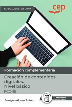 MANUAL CREACION DE CONTENIDOS DIGITALES NIVEL BASICO | 9788419749291 | ALONSO ANTÓN, BENIGNO