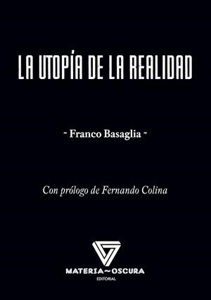 UTOPÍA DE LA REALIDAD, LA | 9788412377569 | BASAGLIA, FRANCO