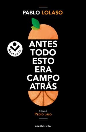 ANTES TODO ESTO ERA CAMPO ATRÁS | 9788418850608 | LOLASO, PABLO