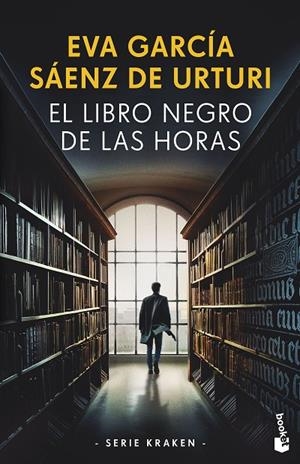 LIBRO NEGRO DE LAS HORAS, EL (TRILOGÍA DE LA CIUDAD BLANCA (SERIE KRAKEN) 4) | 9788408269649 | GARCÍA SÁENZ DE URTURI, EVA