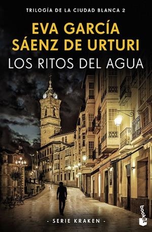 RITOS DEL AGUA, LOS (TRILOGÍA DE LA CIUDAD BLANCA (SERIE KRAKEN) 2) | 9788408269724 | GARCÍA SÁENZ DE URTURI, EVA