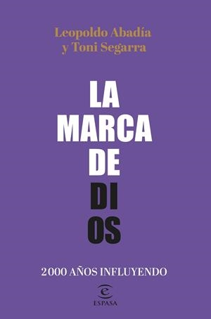 MARCA DE DIOS, LA | 9788467064605 | ABADÍA, LEOPOLDO / SEGARRA, TONI