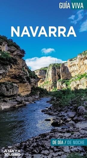 NAVARRA : GUÍA VIVA [2023] | 9788491585978 | HERNÁNDEZ COLORADO, ARANTXA / GÓMEZ, IÑAKI / SAHATS