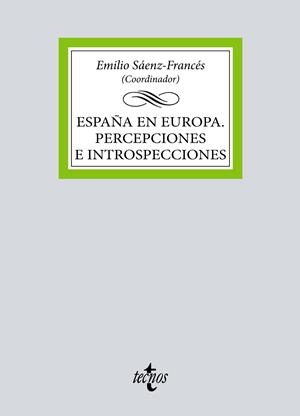ESPAÑA EN EUROPA. PERCEPCIONES E INTROSPECCIONES | 9788430987320 | SÁENZ-FRANCÉS, EMILIO / BARRANCOS LARRÁYOZ, DAVID / BERDAH, JEAN-FRANÇOIS / BETTI, ANDREA / MARCO, J