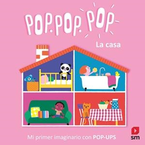POP POP POP. LA CASA | 9788413927251 | COSNEAU, GÉRALDINE
