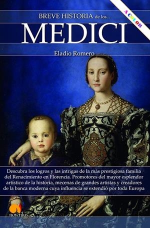 BREVE HISTORIA DE LOS MEDICI (ED. EN COLOR) | 9788413051192 | ROMERO GARCÍA, ELADIO