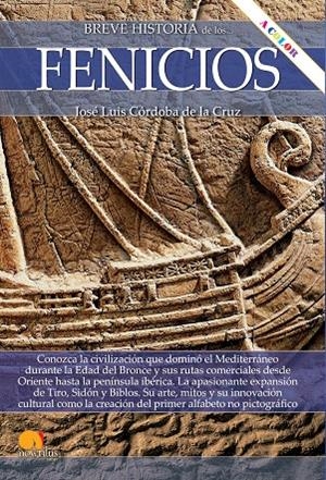 BREVE HISTORIA DE LOS FENICIOS (ED. EN COLOR) | 9788413053509 | CÓRDOBA DE LA CRUZ, JOSÉ LUIS
