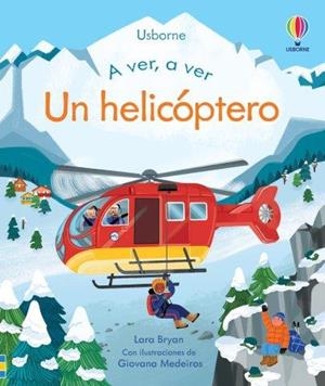 A VER A VER. UN HELICOPTERO | 9781803708959 | LARA, BRYAN