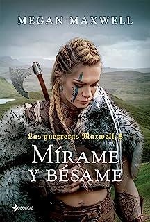 GUERRERAS MAXWELL 08, LAS. MÍRAME Y BÉSAME | 9788408269144 | MAXWELL, MEGAN