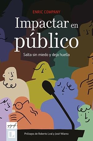 IMPACTAR EN PÚBLICO | 9788418735264 | COMPANY ARMENGOL, ENRIC