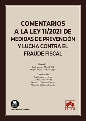 COMENTARIOS A LEY 11/2021 DE MEDIDAS PREVENCION Y LUCHA CONTRA EL FRAUDE FISCAL | 9788413598086 | ALMUDI CID, JOSE MANUEL