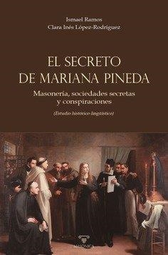 SECRETO DE MARIANA PINEDA, EL | 9788419044839 | RAMOS JIMENEZ, ISMAEL / LOPEZ RODRIGUEZ, C.