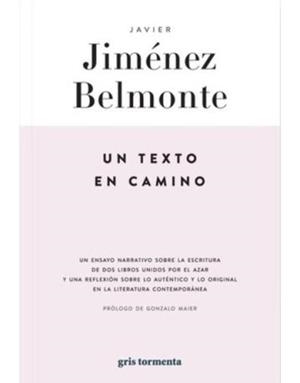 TEXTO EN CAMINO, UN | 9786079913083 | JIMENEZ BELMONTE, JAVIER