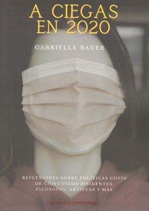 A CIEGAS EN 2020 | 9788419710109 | BAUER, GABRIELLE