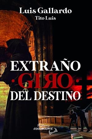 EXTRAÑO GIRO DEL DESTINO | 9788419492425 | GALLARDO, LUIS