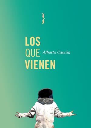 QUE VIENEN, LOS | 9788412550184 | CASCÓN, ALBERTO