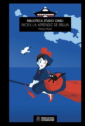 BIBLIOTECA STUDIO GHIBLI : NICKY, LA APRENDIZ DE BRUJA | 9788419084279 | MULLOR, MIREIA